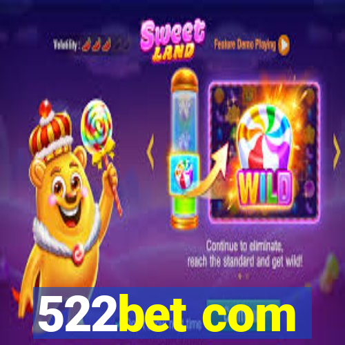 522bet com